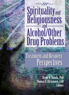 Spirituality and Religiousness and Alcohol/Other Drug Problems