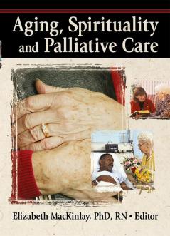 Aging Spirituality and Palliative Care