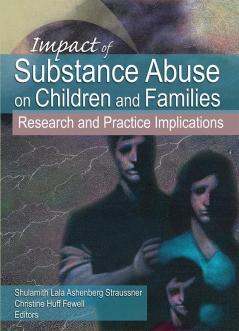 Impact of Substance Abuse on Children and Families