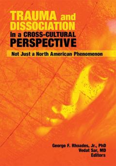 Trauma and Dissociation in a Cross-Cultural Perspective