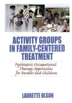 Activity Groups in Family-Centered Treatment