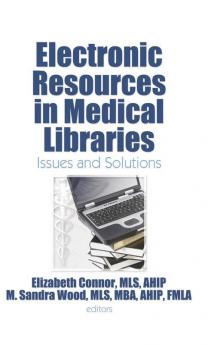 Electronic Resources in Medical Libraries