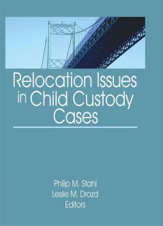 Relocation Issues in Child Custody Cases