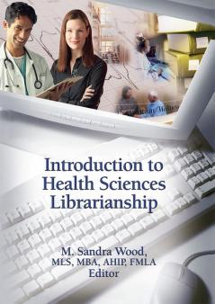 Introduction to Health Sciences Librarianship