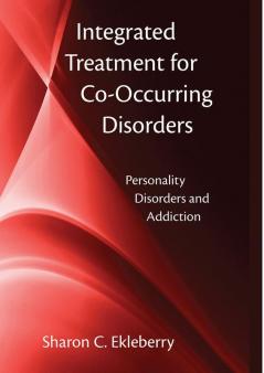 Integrated Treatment for Co-Occurring Disorders