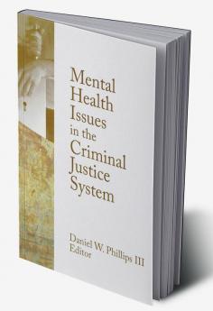 Mental Health Issues in the Criminal Justice System