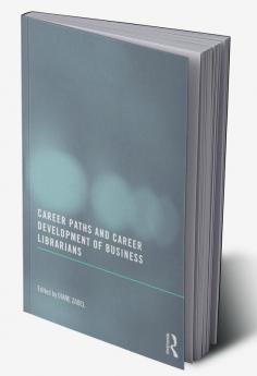 Career Paths and Career Development of Business Librarians