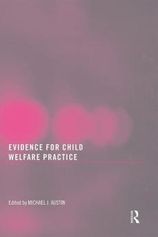 Evidence for Child Welfare Practice
