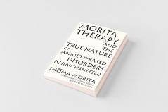 Morita Therapy and the True Nature of Anxiety-Based Disorders (Shinkeishitsu)
