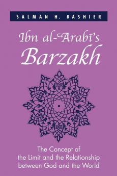 Ibn al-?Arab?'s Barzakh