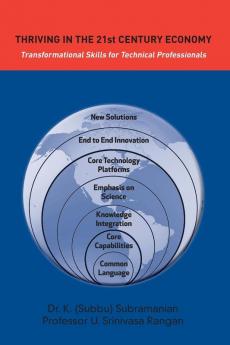 Thriving in the 21st Century Economy: Transformational Skills for Technical Professionals (Technical Manager's Survival Guides)