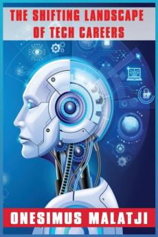 The Shifting Landscape of Tech Careers