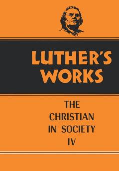 Luther's Works Volume 47