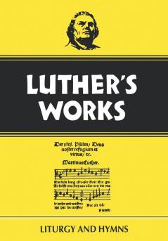 Luther's Works Volume 53