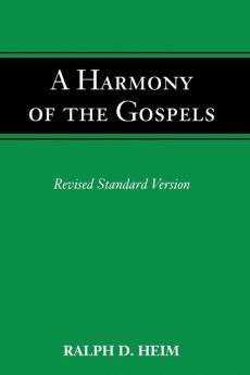 A Harmony of the Gospels