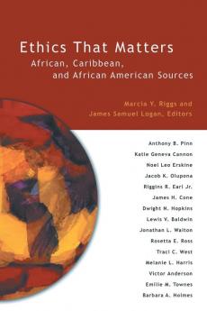 Ethics That Matters: African Caribbean and African American Sources