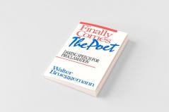 Finally Comes the Poet