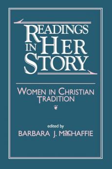 Readings in Her Story: Women in Christian Tradition