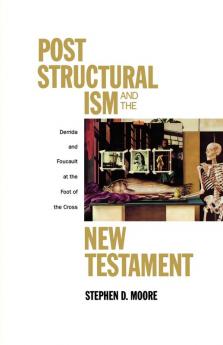Post Structural Ism and the New Testament