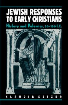 Jewish Responses to Early Christians
