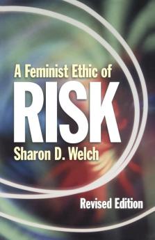 A Feminist Ethic of Risk: Revised Edition (Other Feminist Voices)