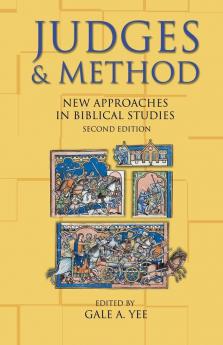 Judges and Method: New Approaches in Biblical Studies Second Edition: v. 3