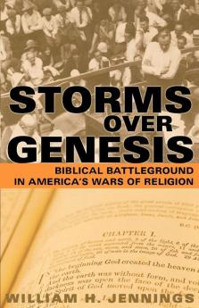 Storms over Genesis: Biblical Battleground in America's Wars of Religion