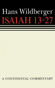 Isaiah 13-27: Continental Commentaries