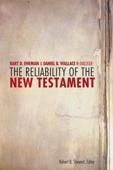 The Reliability of the New Testament