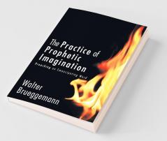 The Practice of Prophetic Imagination