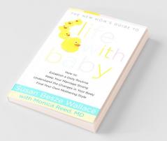 New Mom's Guide to Life with Baby