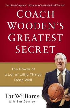 Coach Wooden's Greatest Secret