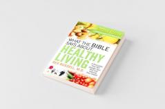 What the Bible Says About Healthy Living