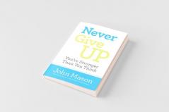 Never Give Up-You're Stronger Than You Think
