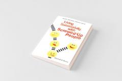 Living Successfully with Screwed-Up People
