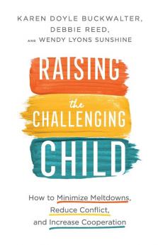 Raising the Challenging Child