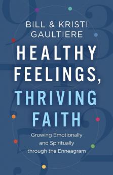 Healthy Feelings Thriving Faith