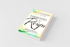 Fashioned to Reign