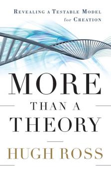 More Than a Theory: Revealing a Testable Model for Creation (Reasons to Believe)