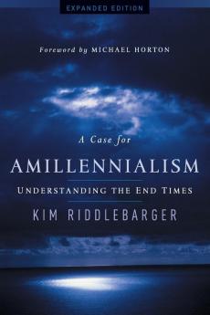 Case for Amillennialism