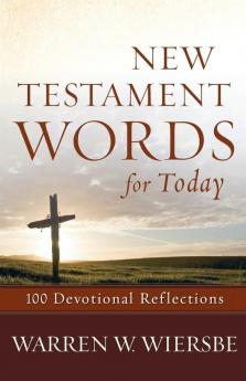 New Testament Words for Today: 100 Devotional Reflections