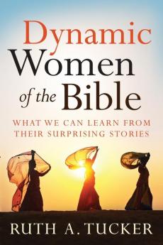 Dynamic Women of the Bible