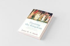 Desiring the Kingdom