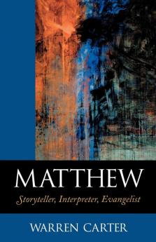 Matthew – Storyteller Interpreter Evangelist