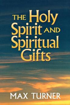 The Holy Spirit and Spiritual Gifts