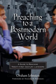 Preaching to a Postmodern World