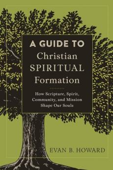 Guide to Christian Spiritual Formation