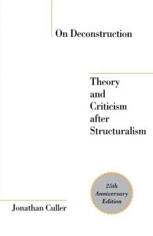 On Deconstruction: Theory and Criticism after Structuralism