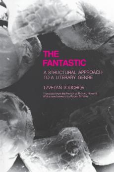 Fantastic: A Structural Approach to a Literary Genre (Cornell Paperbacks)