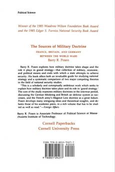 The Sources of Military Doctrine: France Britain and Germany Between the World Wars (Cornell Studies in Security Affairs)